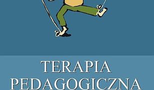 pedagogika. Terapia pedagogiczna. Tom 1. Zaburzenia rozwoju psychoruchowego dzieci.