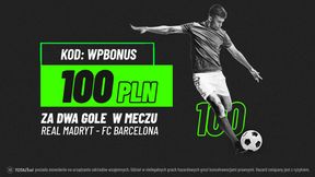 Kurs 100 na min. dwa gole w El Clasico + 333 zł bez ryzyka!