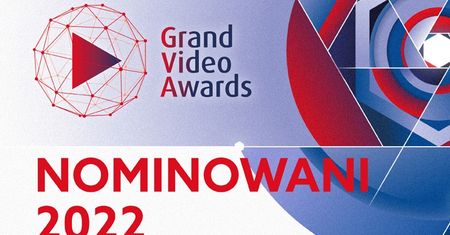 Grand Video Awards 2022. Poznaliśmy nominowanych do finału konkursu