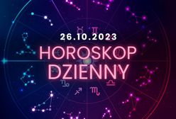 Horoskop dzienny – 26 października. Baran, Byk, Bliźnięta, Rak, Lew, Panna, Waga, Skorpion, Strzelec, Koziorożec, Wodnik, Ryby