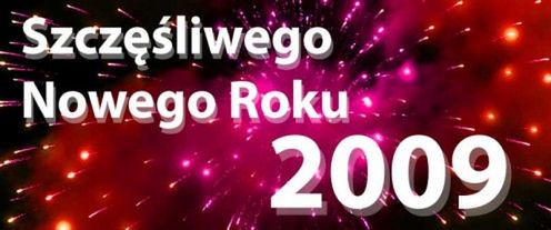 Wszystkiego co najlepsze w Nowym Roku 2009! 1