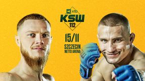 Znamy pełną kartę walk XTB KSW 112 w Szczecinie. Ostatnie starcie gwarantuje emocje