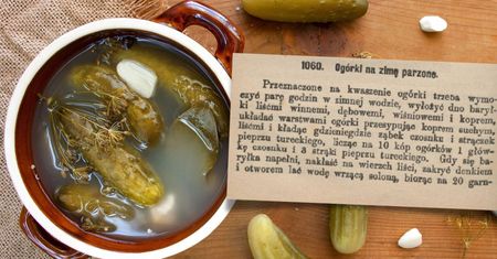 Ogórki kiszone według przepisu z 1889 roku. Takich jeszcze nie jadłeś