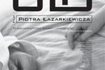 Ostatni film Piotra Łazarkiewicza 14 listopada w kinach