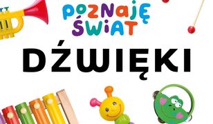 Poznaję świat. Dźwięki