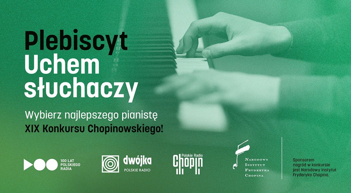 Słuchacze Dwójki wybiorą najlepszego uczestnika Konkursu Chopinowskiego