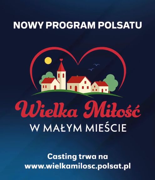 Polsat ogłosił casting do programu "Wielka Miłość w Małym Mieści