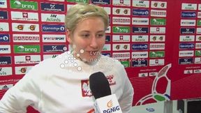Patrycja Kulwińska przed Hiszpanią: Mecze otwarcia rządzą się swoimi prawami