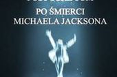 Michael Jackson. Post scriptum