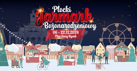 Jarmark Bożonarodzeniowy w Płocku!
