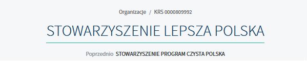 "Stowarzyszenie Lepsza Polska" to nowa nazwa dotychczasowego "Stowarzyszenia Program Czysta Polska"