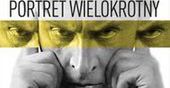 Witkacego portret wielokrotny w 70. rocznicę śmierci artysty