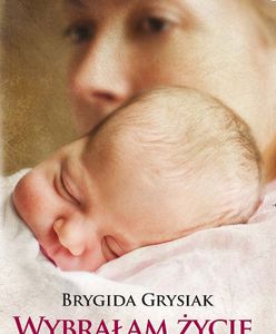 Wulkan miłości - rozmowa z Brygidą Grysiak, dziennikarką TVN i autorką książki "Wybrałam życie"