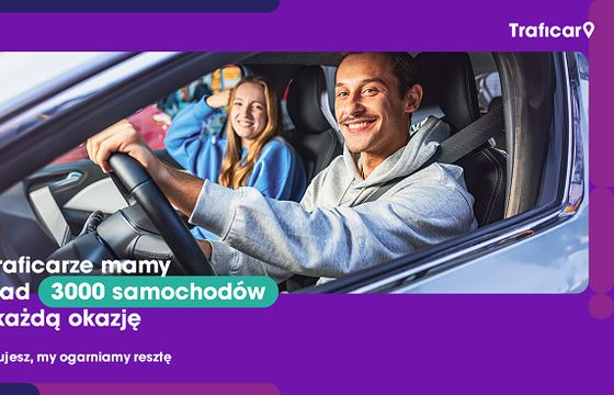 "Ty kierujesz, my ogarniamy resztę" w nowej kampanii Traficar