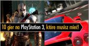 10 gier na PlayStation 3, które musisz mieć