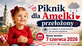 Piknik charytatywny dla Amelki przełożony. Nowy termin wydarzenia to 7 czerwca 2026 roku
