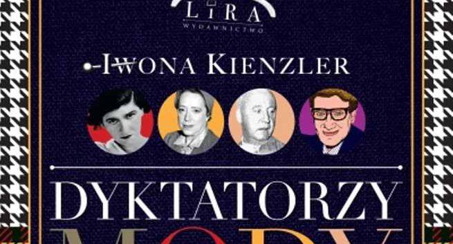 Książka "Dyktatorzy mody". Świat haute couture i jego skandale