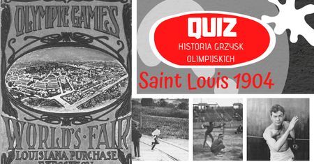 Quiz sportowy. Igrzyska Olimpijskie: Saint Louis 1904 rok