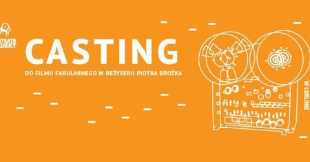 Weź udział w castingu do filmu fabularnego