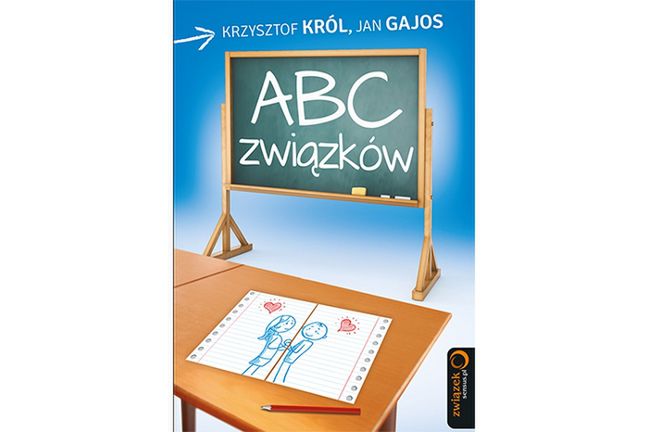 Polecamy książkę &quot;ABC związków&quot; Krzysztofa Króla i Jana Gajosa