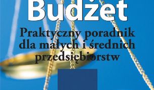 Budżet. Poradnik dla małych i średnich przedsiębiorstw