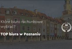 Biuro rachunkowe Poznań - TOP 5 ranking najlepszych biur w Poznaniu