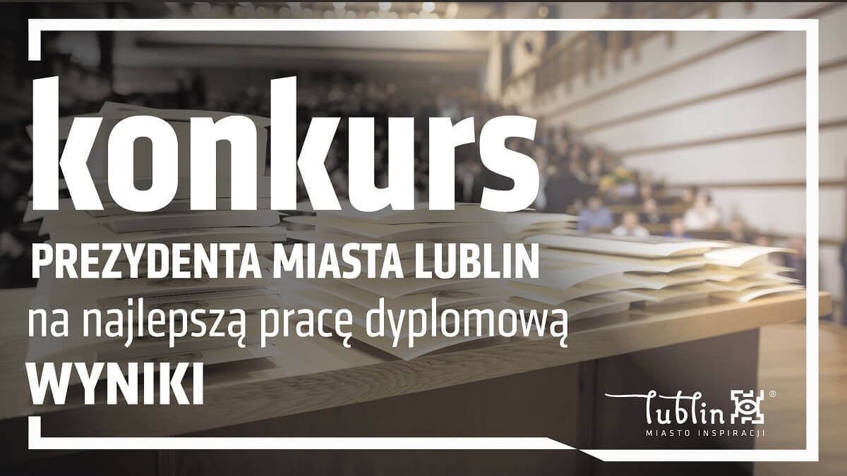 XV edycja konkursu Prezydenta Miasta Lublin