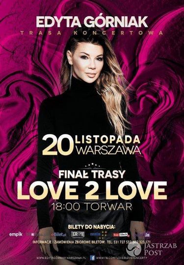 Plakat promujący finał trasy Love2Love Edyty Górniak