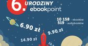 6. urodziny ebookpoint.pl: ponad 10 tys. tańszych e-booków i konkurs