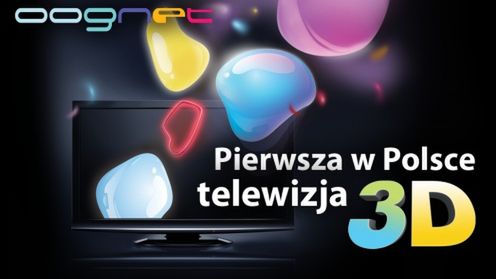 OOGNET chce być pierwszą w Polsce telewizją 3D 1