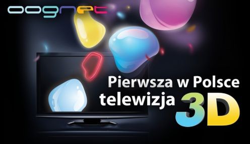 OOGNET chce być pierwszą w Polsce telewizją 3D