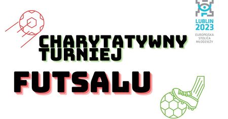 Charytatywny Turniej Futsalu na rzecz podopiecznych Domu Dziecka w Woli Gałęzowskiej