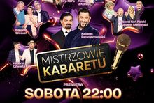 Mistrzowie Kabaretu w sobotę o 22. 
