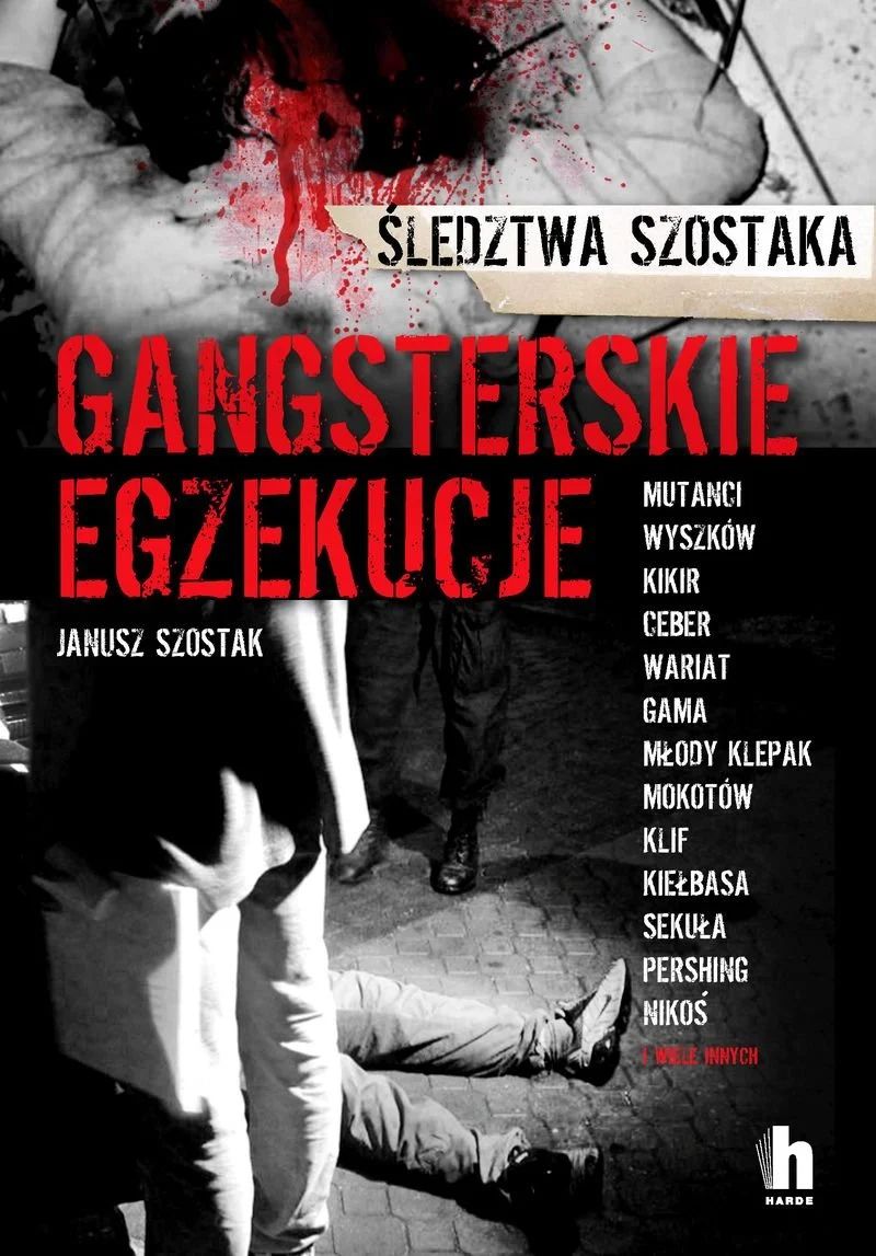 "Gangsterskie egzekucje"