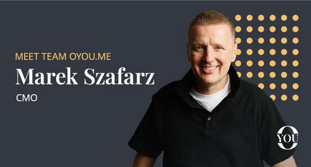Marek Szafarz szefem marketingu platformy oyou.me