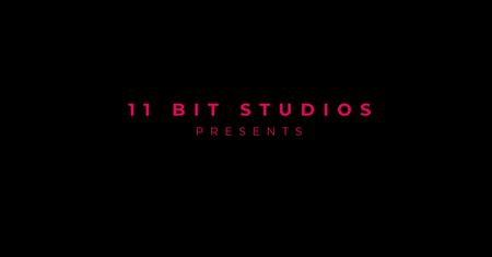 11 bit studios ujawni nowy tytuł. Pokaz odbędzie się niebawem