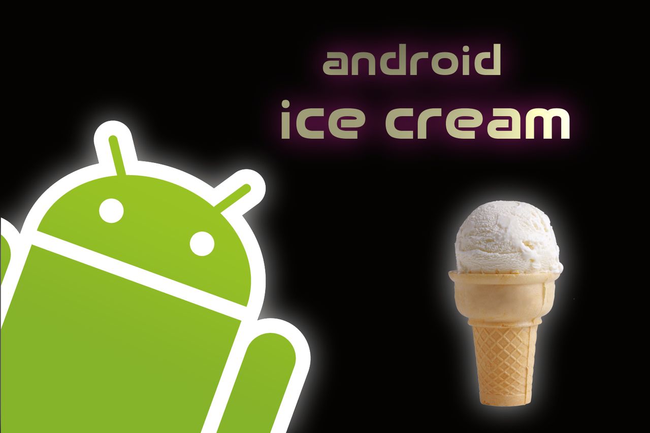 Po Gingerbread i Honeycomb kolejnym Androidem będzie Ice Cream