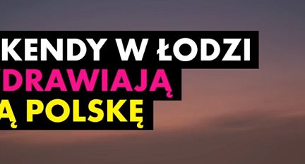 Łódź pozdrawia inne miasta w weekendowej kampanii (wideo)