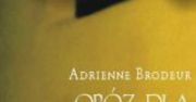 "Obóz dla prawdziwych mężczyzn", Adrienne Brodeur
