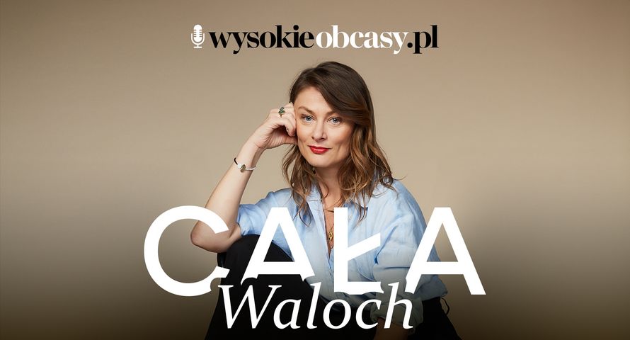 Natalia Waloch z nowym podcastem o kobietach. Odcinki w TOK.FM i na wysokieobcasy.pl
