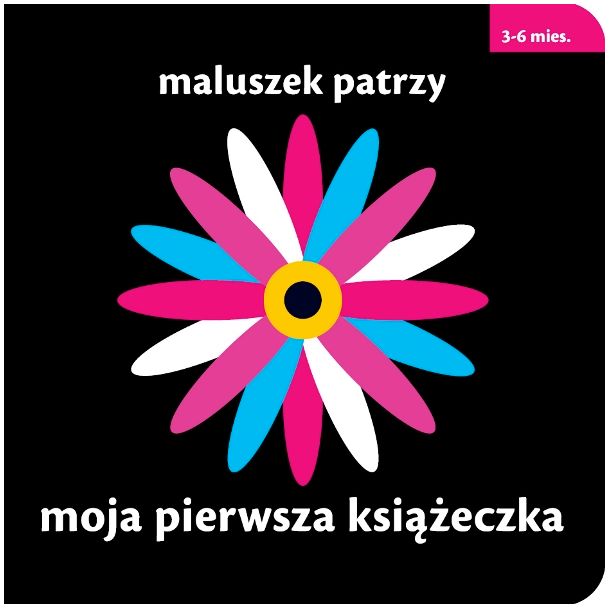 "Maluszek patrzy. Moja pierwsza książeczka"