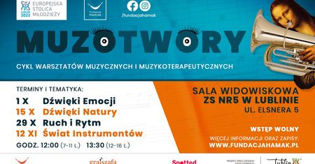 MUZOTWORY 2023, czyli bezpłatne zajęcia muzyczne i muzykoterapeutyczne dla dzieci i młodzieży oraz ich opiekunów