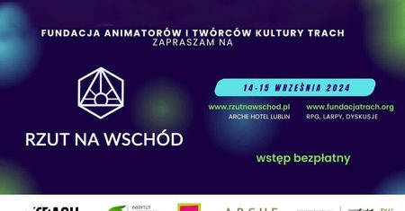 VI lubelski festiwal gier fabularnych „Rzut na wschód” – gratka dla fanów gier fabularnych