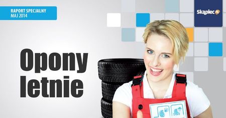 Raport specjalny: opony letnie