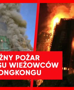 Gigantyczny pożar w Hongkongu. Ogień uwięził ludzi w wieżowcach