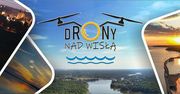 II Otwarte Spotkanie Stowarzyszenia "Drony Nad Wisłą"