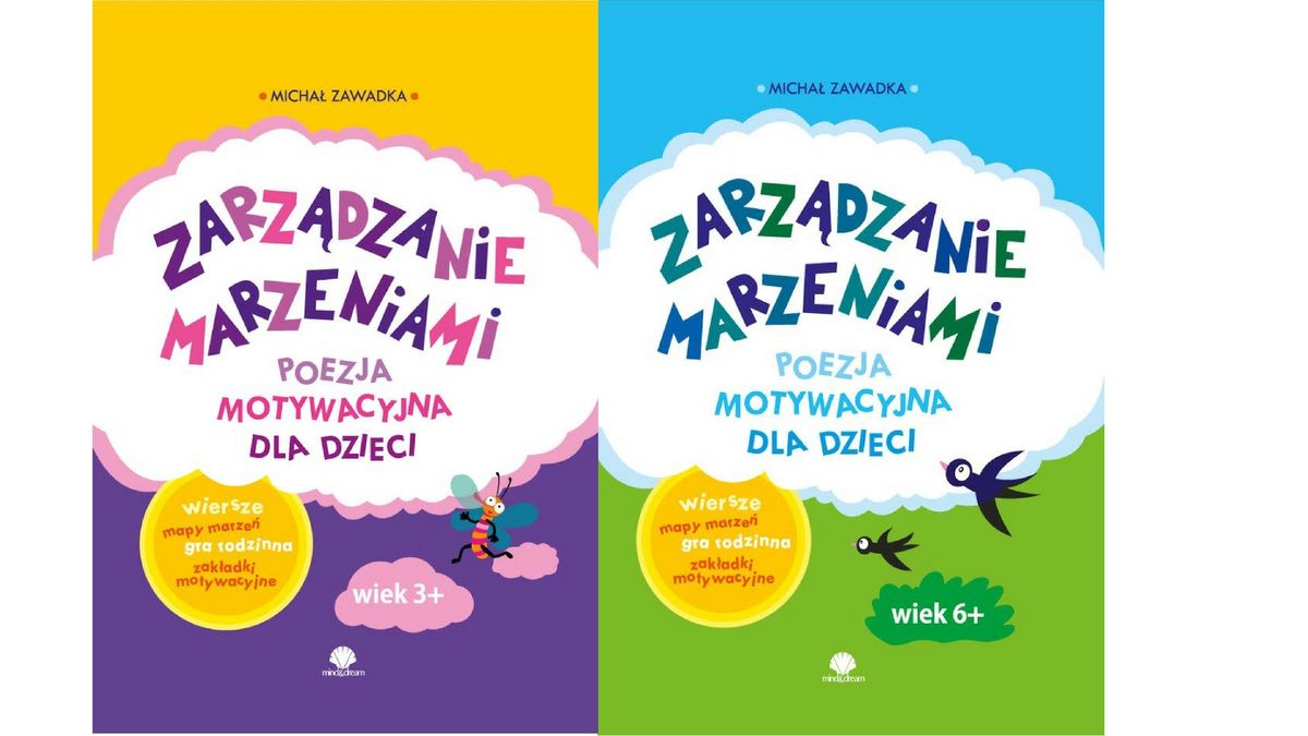 Zarządzanie marzeniami. Poezja motywacyjna dla dzieci wiek 3+