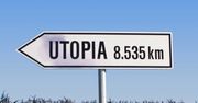 Czy doskonała społeczność jest możliwa? W poszukiwaniu współczesnej utopii