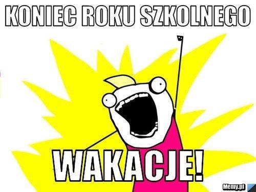 Memy z okazji zakończenia roku szkolnego