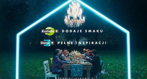 Kuchnia+ i Domo+ ze wspólną kampanią reklamową (wideo)